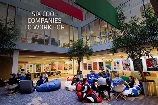 6 công ty có môi trường làm việc đáng mơ ước nhất