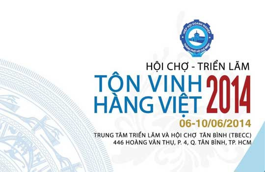Hội chợ triển lãm Tôn vinh hàng Việt 2014