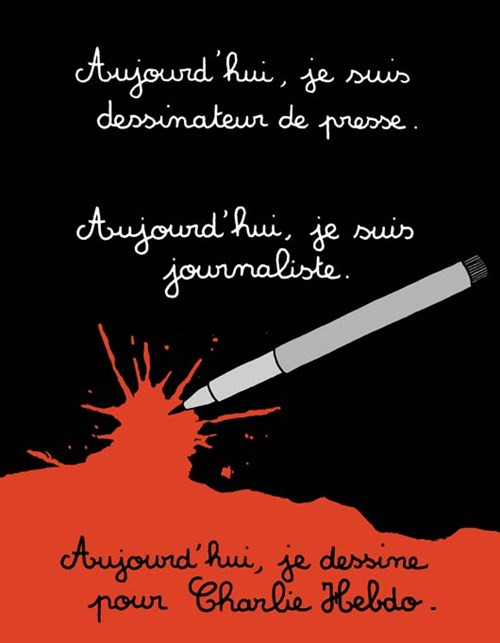 “Hôm nay, tôi là họa sĩ biếm họa. Hôm nay, tôi là một nhà báo. Hôm nay, tôi vẽ cho Charlie Hebdo”