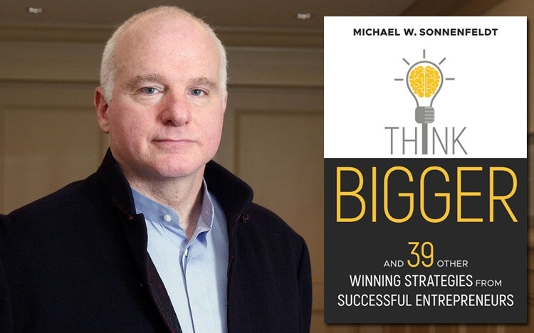 Michael W. Sonnenfeldt và cuốn sách Think Bigger của ông