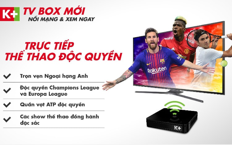 Ra mắt K+ TV Box và trải nghiệm kênh mới đặc sắc trên K+