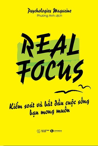 Real Focus - Kiểm soát và bắt đầu cuộc sống bạn mong muốn