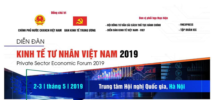 Diễn đàn kinh tế tư nhân 2019: Hiến kế từ khu vực tư nhân cho nền kinh tế Việt Nam