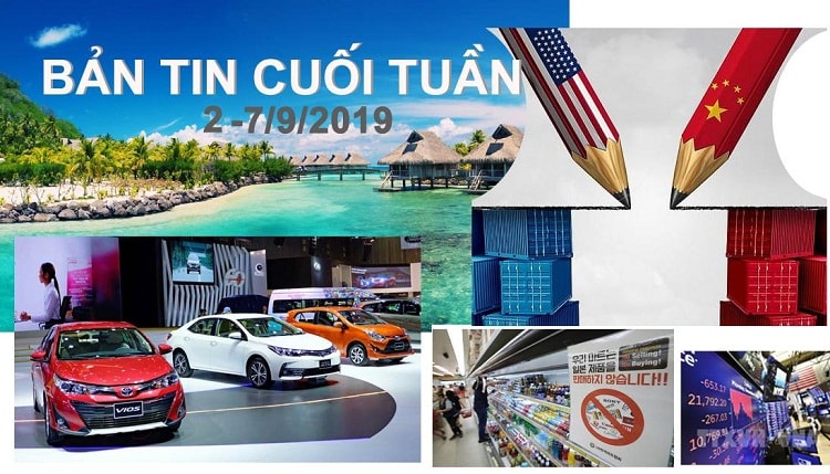 Mỹ - Trung nối lại đàm phán - Xây dựng liên kết vùng về du lịch - Tăng thuế tiêu thụ đặc biệt với một số dòng xe