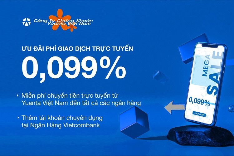 Yuanta Việt Nam ưu đãi phí giao dịch trực tuyến và miễn phí chuyển tiền