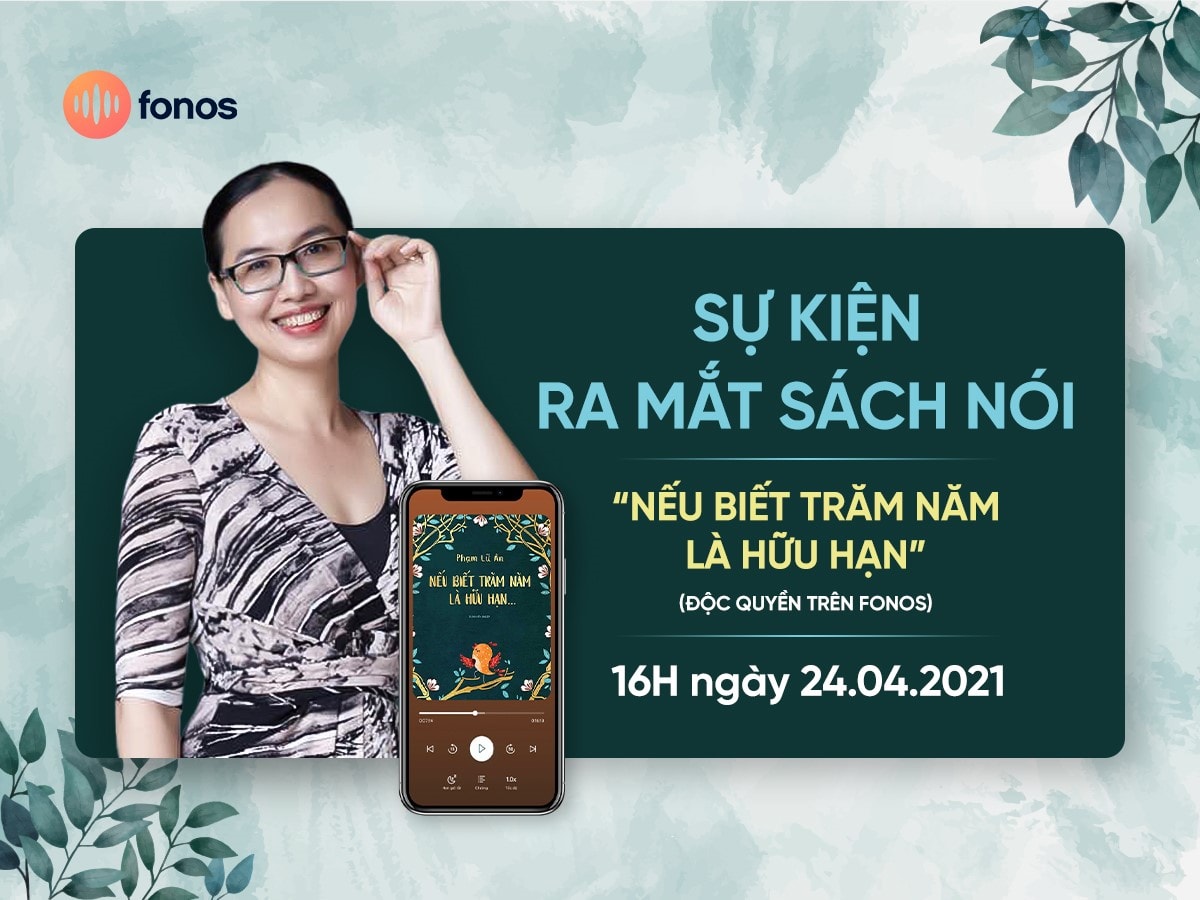 Phiên bản sách nói “Nếu biết trăm năm là hữu hạn” có trên ứng dụng Fonos