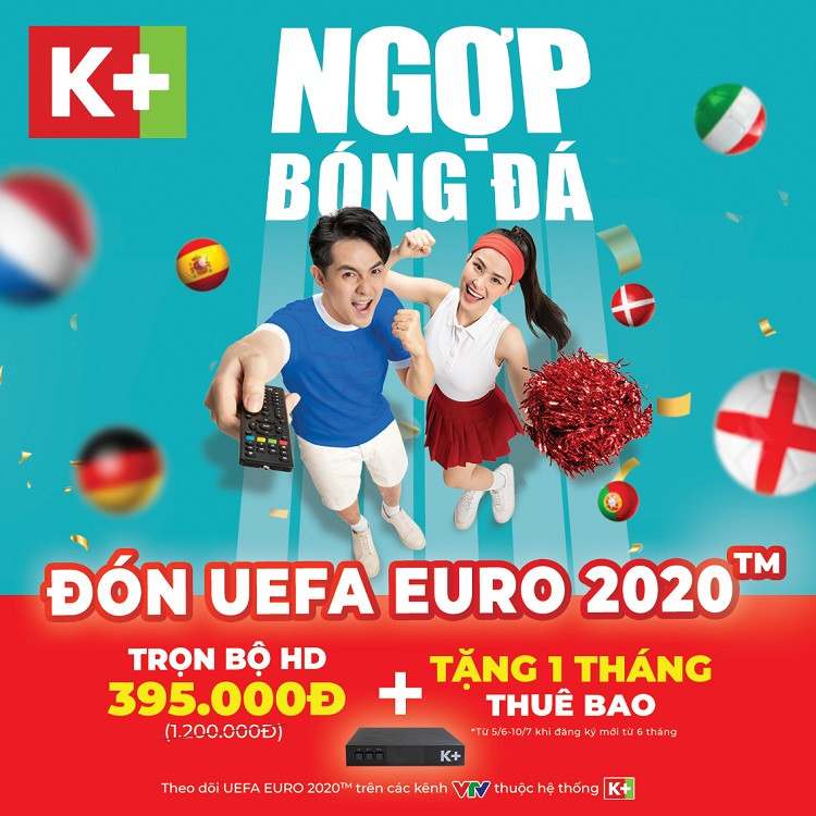 Truyền hình K+ ưu đãi giá sốc đón UEFA EURO 2020™