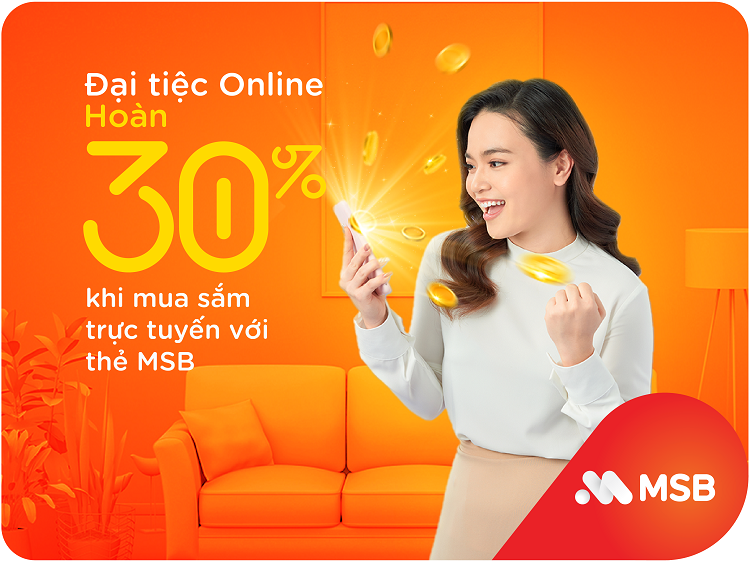 MSB hoàn tiền đến 30% cho chủ thẻ tín dụng khi mua sắm trực tuyến