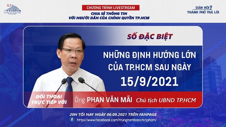 20h tối nay 6/9: Chủ tịch UBND TP.HCM sẽ trả lời trực tiếp về định hướng của TP sau 15/9