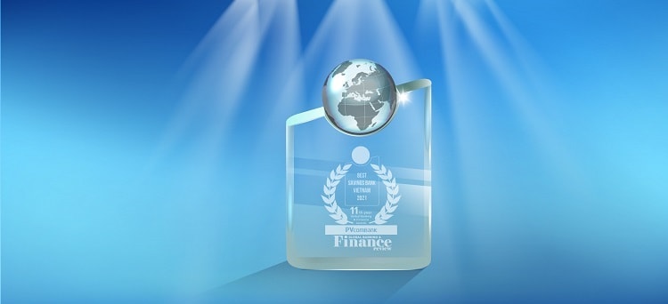 Một trong những giải thưởng danh giá của PVcomBank trong năm 2021