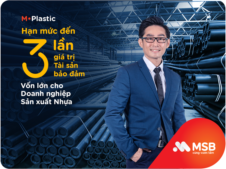 MSB triển khai giải pháp M-Plastic – Cấp tín dụng cho doanh nghiệp sản xuất nhựa