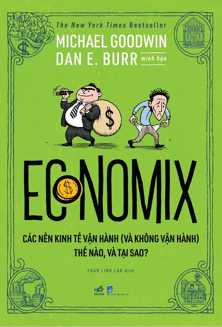 Economix - Các nền kinh tế vận hành (và không vận hành) thế nào và tại sao?