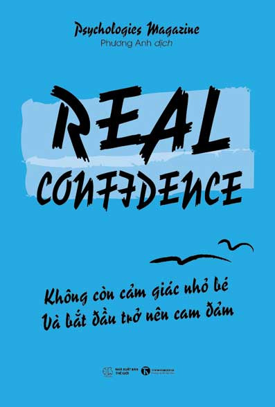 Real Confidence - Không còn cảm thấy nhỏ bé và bắt đầu trở nên can đảm