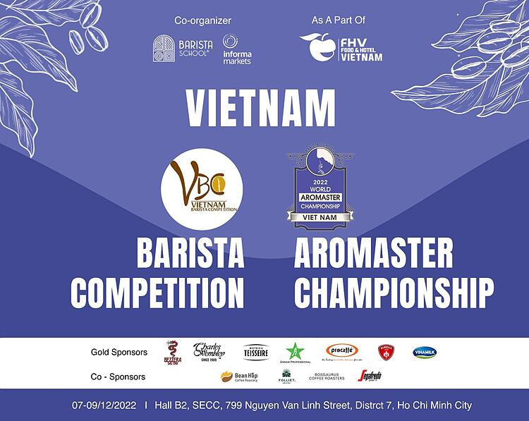 Cuộc thi Vietnam Barista Competition và Cuộc thi Vietnam Aromaster Championship 2022 hứa hẹn sẽ vô cùng sôi động
