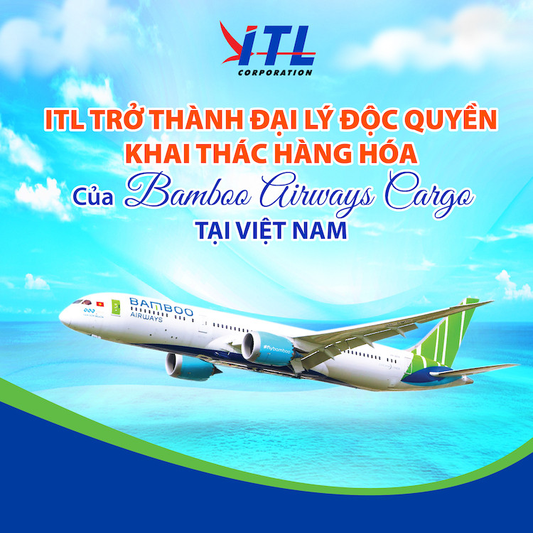 ITL trở thành đại lý khai thác hàng hóa của Bamboo Airways Cargo chặng bay nội địa