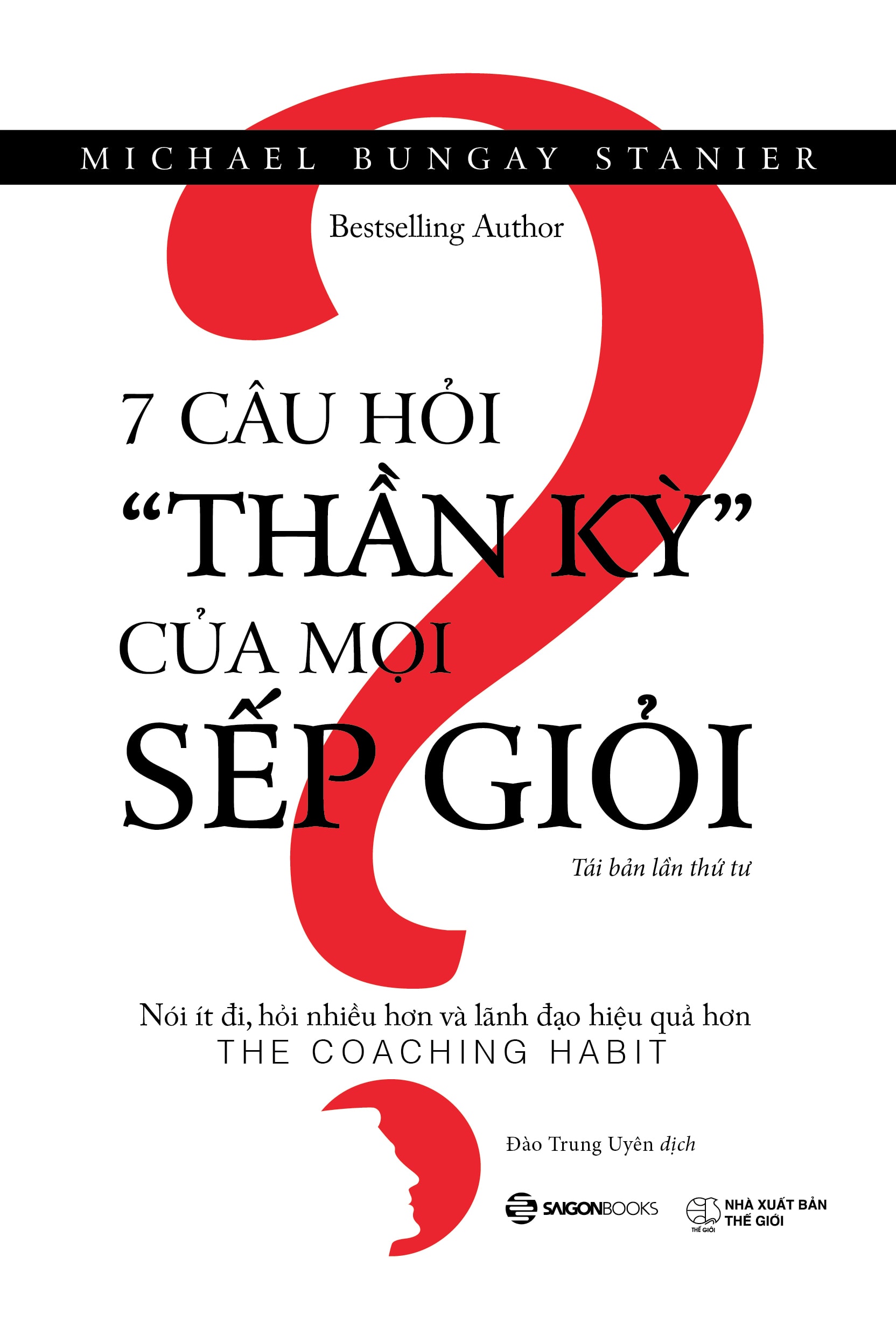 7 câu hỏi thần kỳ của mọi sếp giỏi (TB4) - Bìa 1