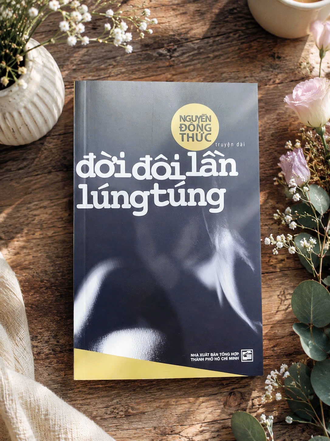 Truyện dài Đời đôi lần lúng túng của nhà văn Nguyễn Đông Thức