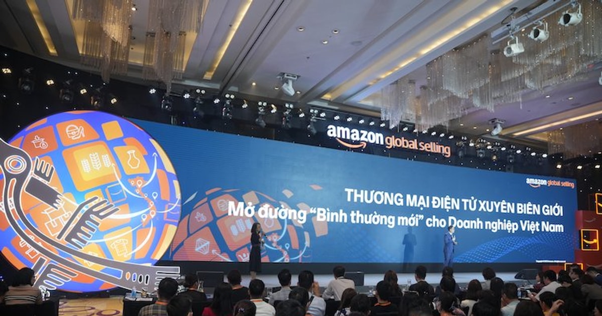 Amazon Week 2022: Hội nghị Thương mại điện tử xuyên biên giới