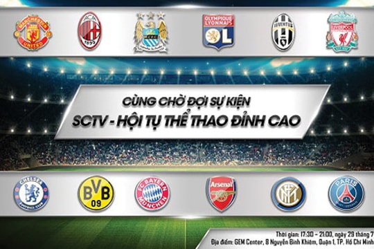 SCTV độc quyền phát sóng bóng đá đỉnh cao