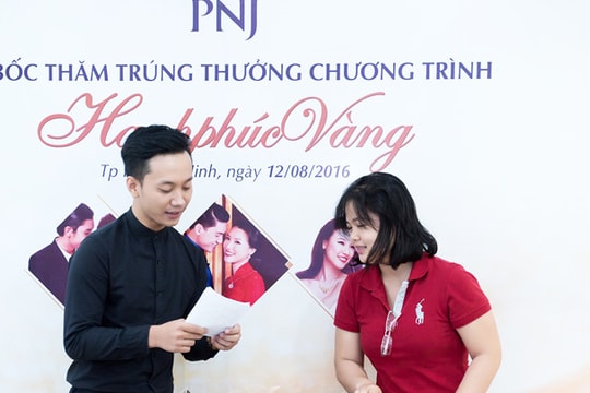 PNJ tổ chức lễ rút thăm trúng thưởng "Hạnh phúc Vàng" đợt 1