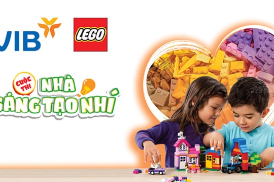 VIB và LEGO tổ chức cuộc thi “Nhà sáng tạo nhí”