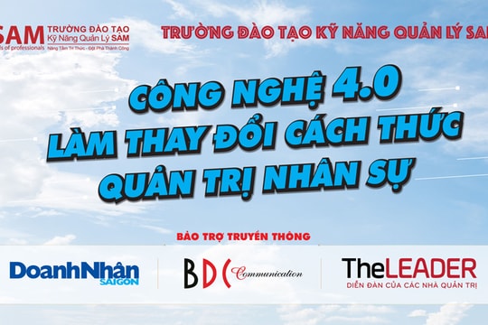 Hội thảo “Công nghệ 4.0 làm thay đổi cách thức quản trị nhân sự”