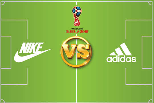 Cuộc rượt đuổi tỷ số giữa Nike và Adidas tại World Cup 2018