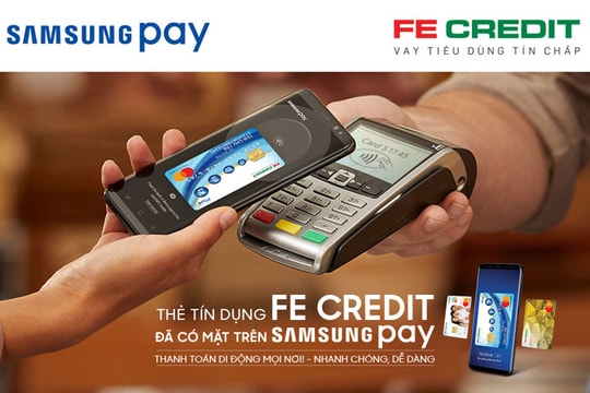 FE Credit ứng dụng giải pháp thanh toán Samsung Pay trên di động