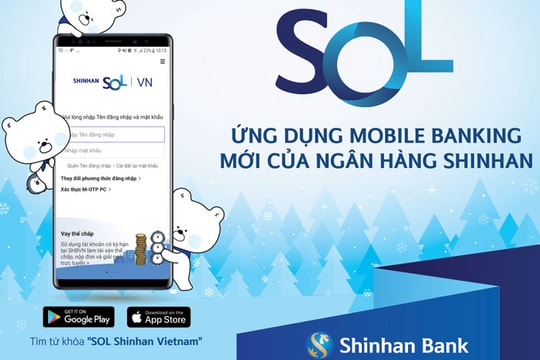 Ngân hàng Shinhan ra mắt SOL - ứng dụng Mobile Banking mới