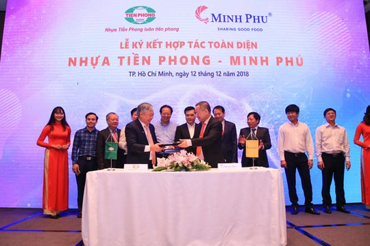 Nhựa Tiền Phong và Minh Phú ký kết hợp tác toàn diện