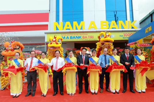 Khai trương Nam A Bank Ba Tri và Tân Châu