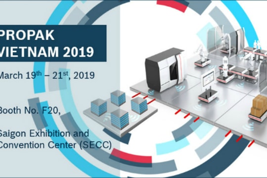 Bosch Rexroth ra mắt nhiều giải pháp tại triển lãm quốc tế PROPAK Việt Nam 2019