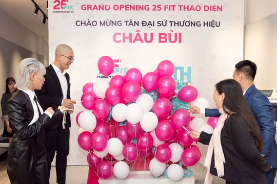 25 FIT khai trương chi nhánh Thảo Điền và ra mắt đại diện thương hiệu