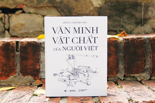 “Văn minh vật chất của người Việt”: Góc nhìn mới mẻ về những giá trị di vật Việt