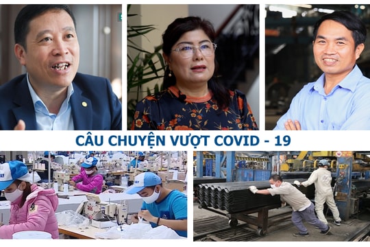 Câu chuyện vượt khó của doanh nghiệp Việt, tăng đơn hàng ngay trong đại dịch COVID-19