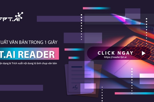 Số hóa văn bản chỉ trong 1 giây với FPT.AI Reader