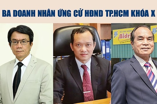 Ba doanh nhân Trần Việt Anh, Nguyễn Viết Toàn và Nguyễn Đặng Hiến ứng cử HĐND TP tại Quận 4, TP Thủ Đức và Quận 3