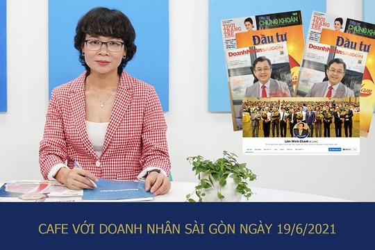 Café với Doanh Nhân Sài Gòn, 19/6: Khi mạng xã hội là “vũ khí” cho doanh nhân xây dựng hình ảnh