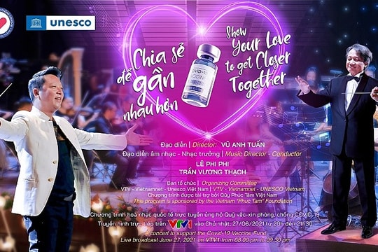 Đêm hoà nhạc trực tuyến kết nối 5 châu ủng hộ Quỹ vaccine phòng COVID-19