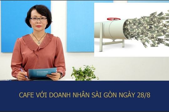Café với Doanh Nhân Sài Gòn 28/8: Quản trị dòng tiền, duy trì thanh khoản trong giai đoạn khó khăn