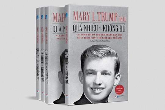 "Quá nhiều và không đủ" - cuốn sách tiết lộ nhiều bí mật gây sốc về Donald Trump