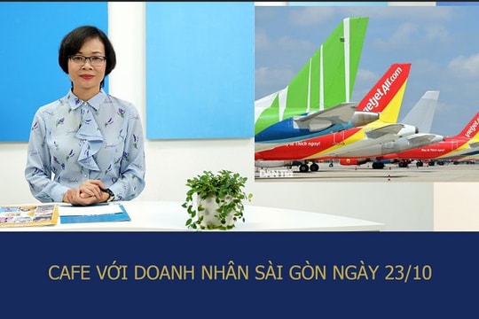 Café với Doanh Nhân Sài Gòn 23/10: Hàng không tư nhân kiến nghị chính sách hỗ trợ