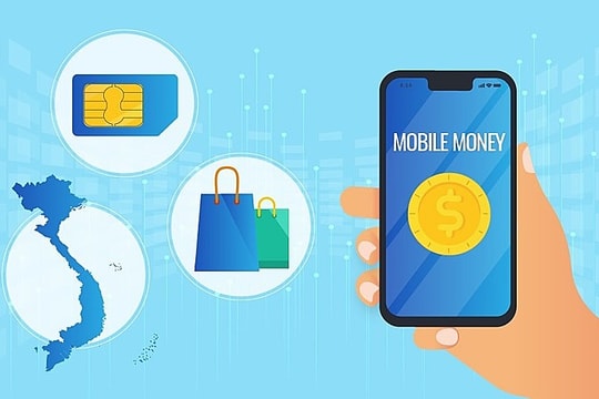 Cấp phép cho 2 doanh nghiệp thí điểm Mobile Money