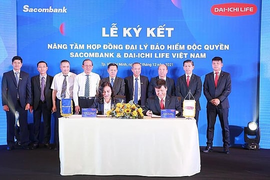 Sacombank và Dai-ichi Life Việt Nam nâng tầm hợp đồng đại lý bảo hiểm độc quyền