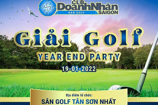 CLB Doanh Nhân Sài Gòn tổ chức giải golf khép lại năm 2021