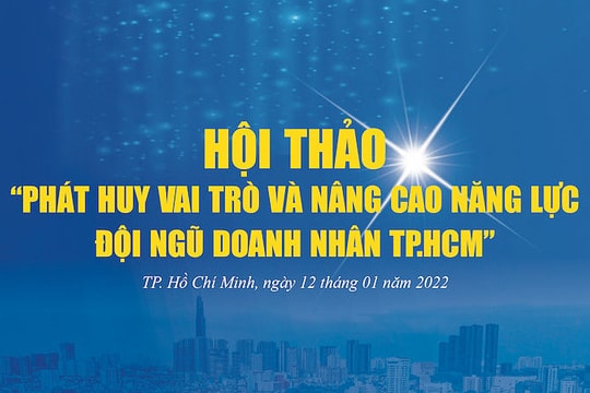 Phát huy vai trò và nâng cao năng lực đội ngũ doanh nhân TP.HCM