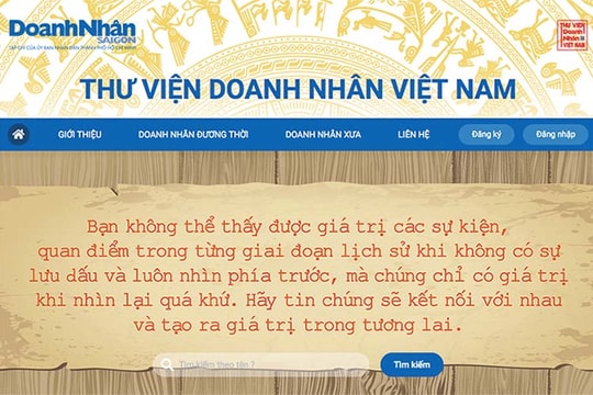 Thư viện số Doanh nhân Việt Nam - nơi lưu giữ tinh hoa ngành kinh doanh Việt