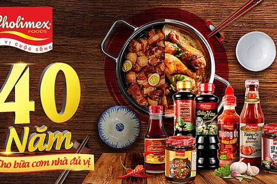Cholimex Food và 40 năm mang gia vị cuộc sống đến mỗi bữa ăn ngon