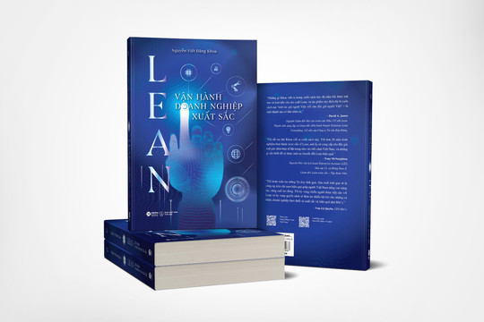 “Lean- Vận hành doanh nghiệp xuất sắc"- Cuốn sách hữu ích cho các nhà quản trị