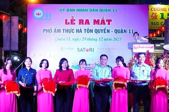 Doanh nghiệp quận 11 hào hứng với Lễ ra mắt Phố ẩm thực Hà Tôn Quyền Doanh nghiệp quận 11 hào hứng với Lễ ra mắt Phố ẩm thực Hà Tôn Quyền